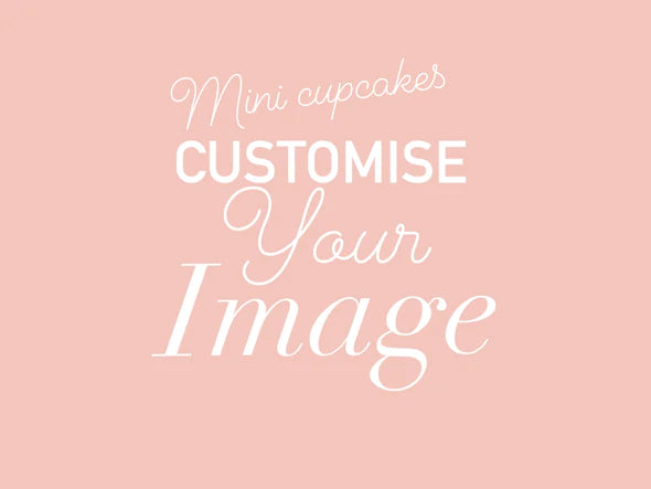 Custom Printed 24 x Mini Cupcakes
